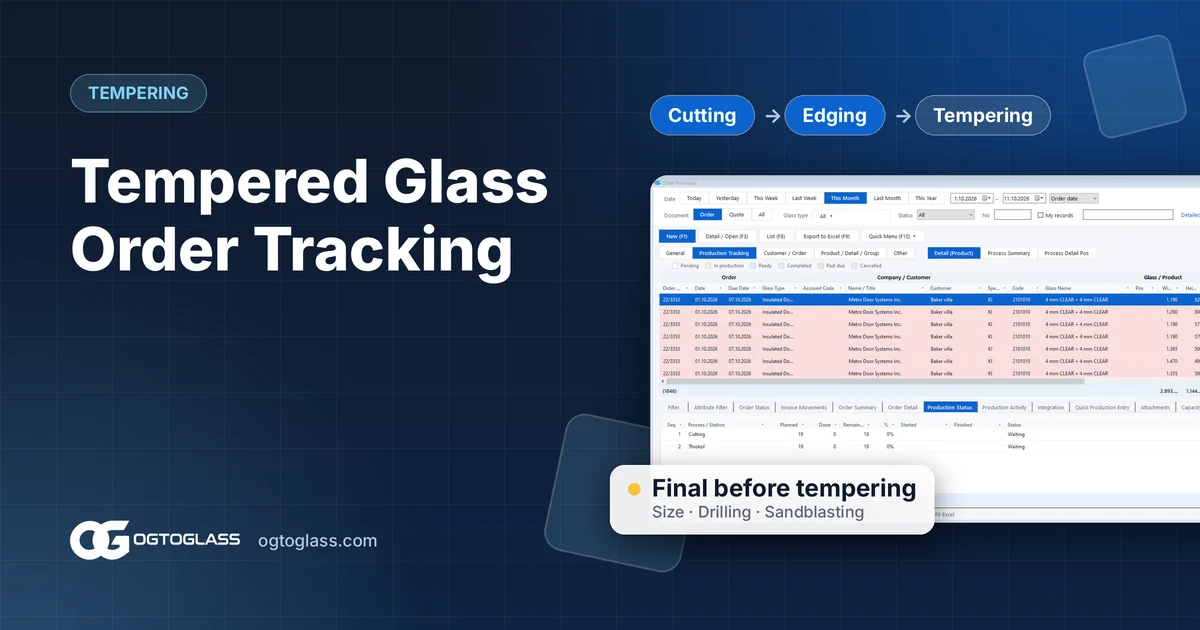 Tempered Glass Order Tracking: From Size to Furnace, from Furnace to Shipping